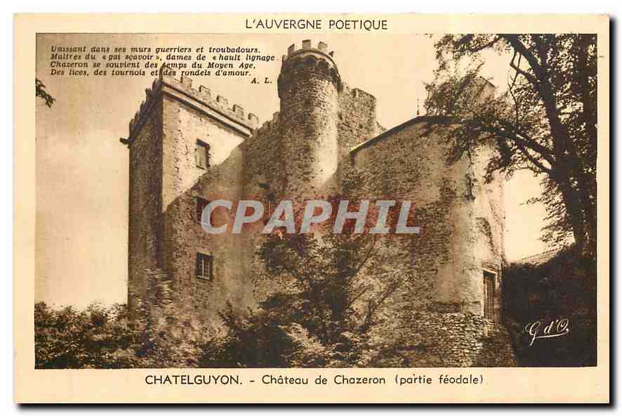 CPA L'Auvergne Poetique Chatelguyon Chateau de Chazeron Partie Feodale 
