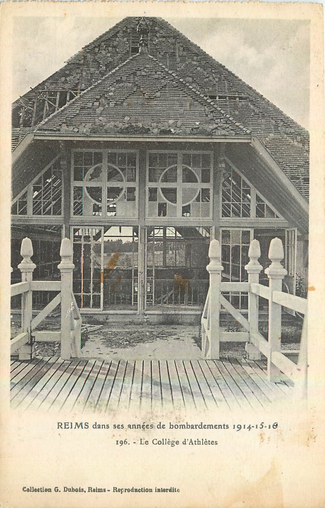 Reims dans ses années de bombardements 1914-15-16 — Le Collège d'Athlètes — Collection G. Dubois