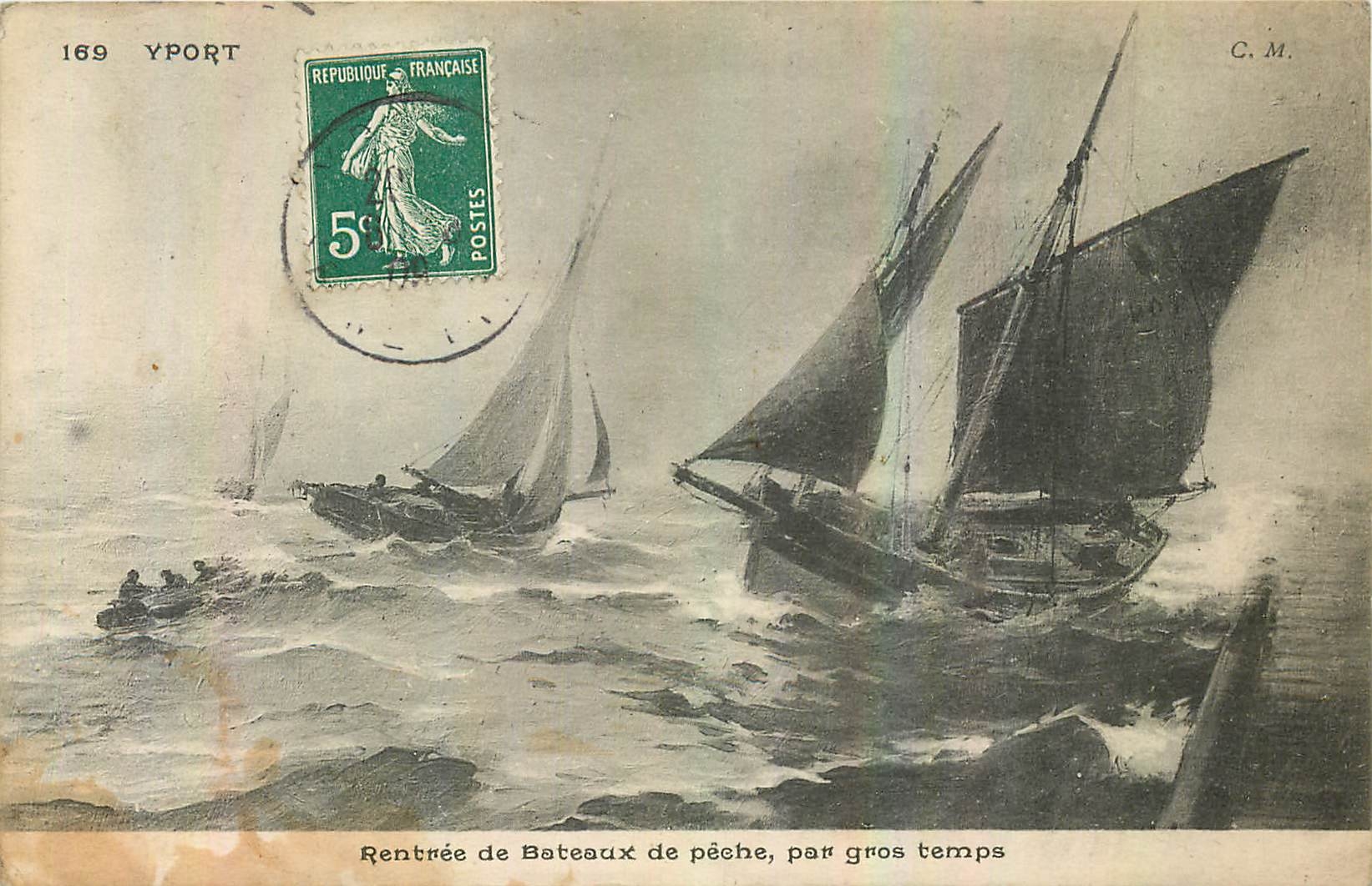 Yport — Rentrée de Bateaux de pêche, par gros temps — C.M. n°169