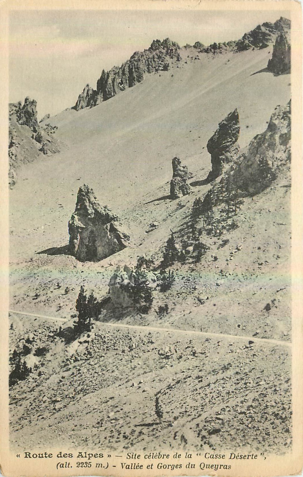 Vallée et Gorges du Queyras — Site célèbre de la « Casse Déserte » — Route des Alpes (alt. 2235 m.)