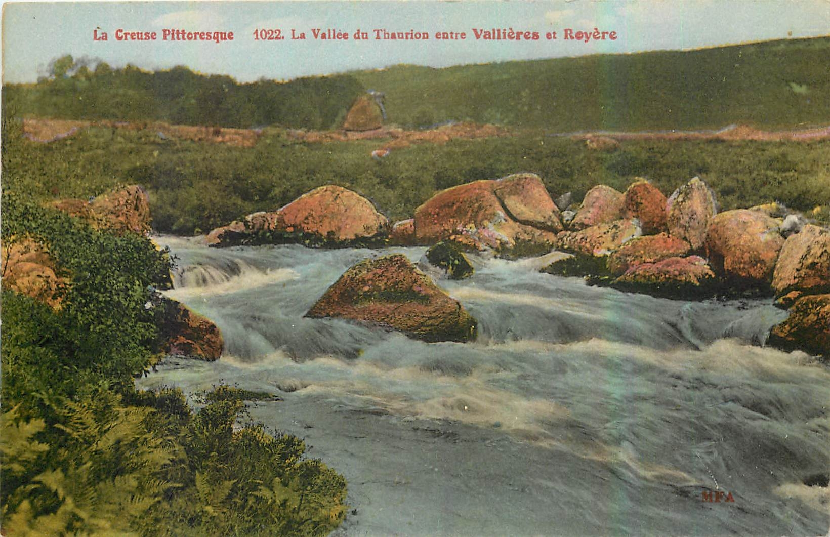La Creuse Pitttoresque — La Vallée du Thaurion entre Vallières et Réyère — MFA 1022