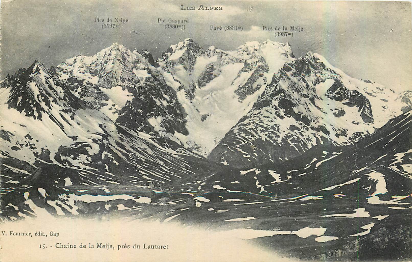Chaîne de la Meije, près du Lautaret — Les Alpes — V. Fournier, édit., Gap, n°15