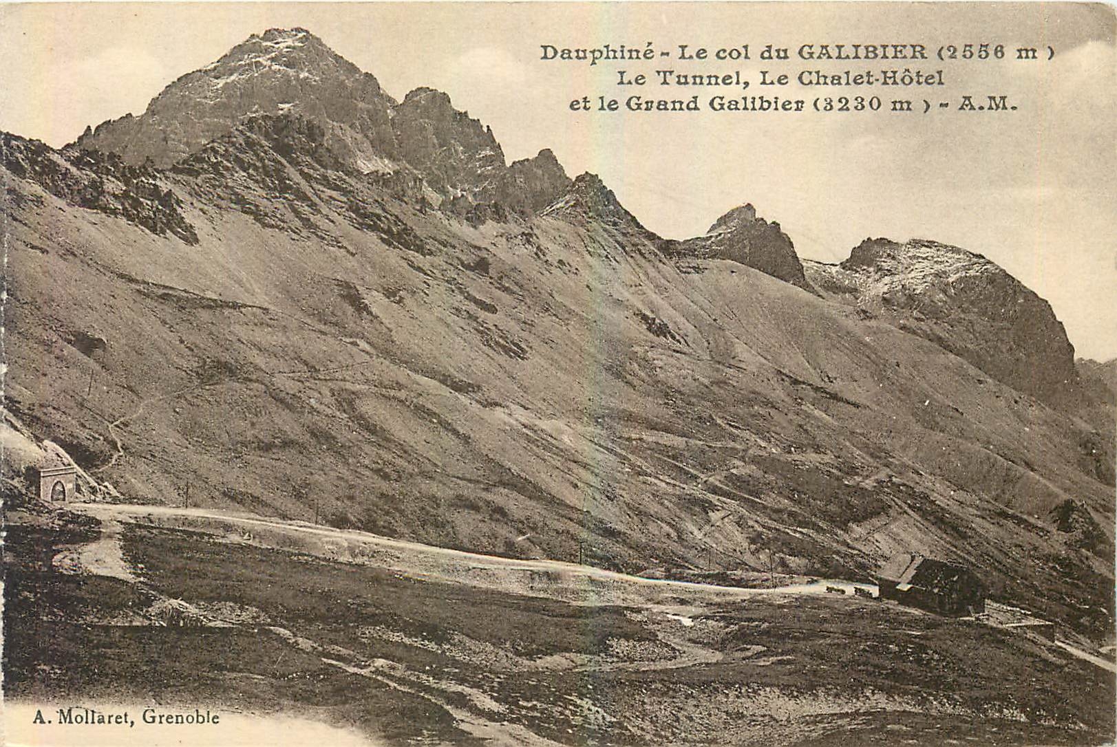 Dauphiné - Le col du GALIBIER (2556 m) - A.M. - A. Mollaret, Grenoble