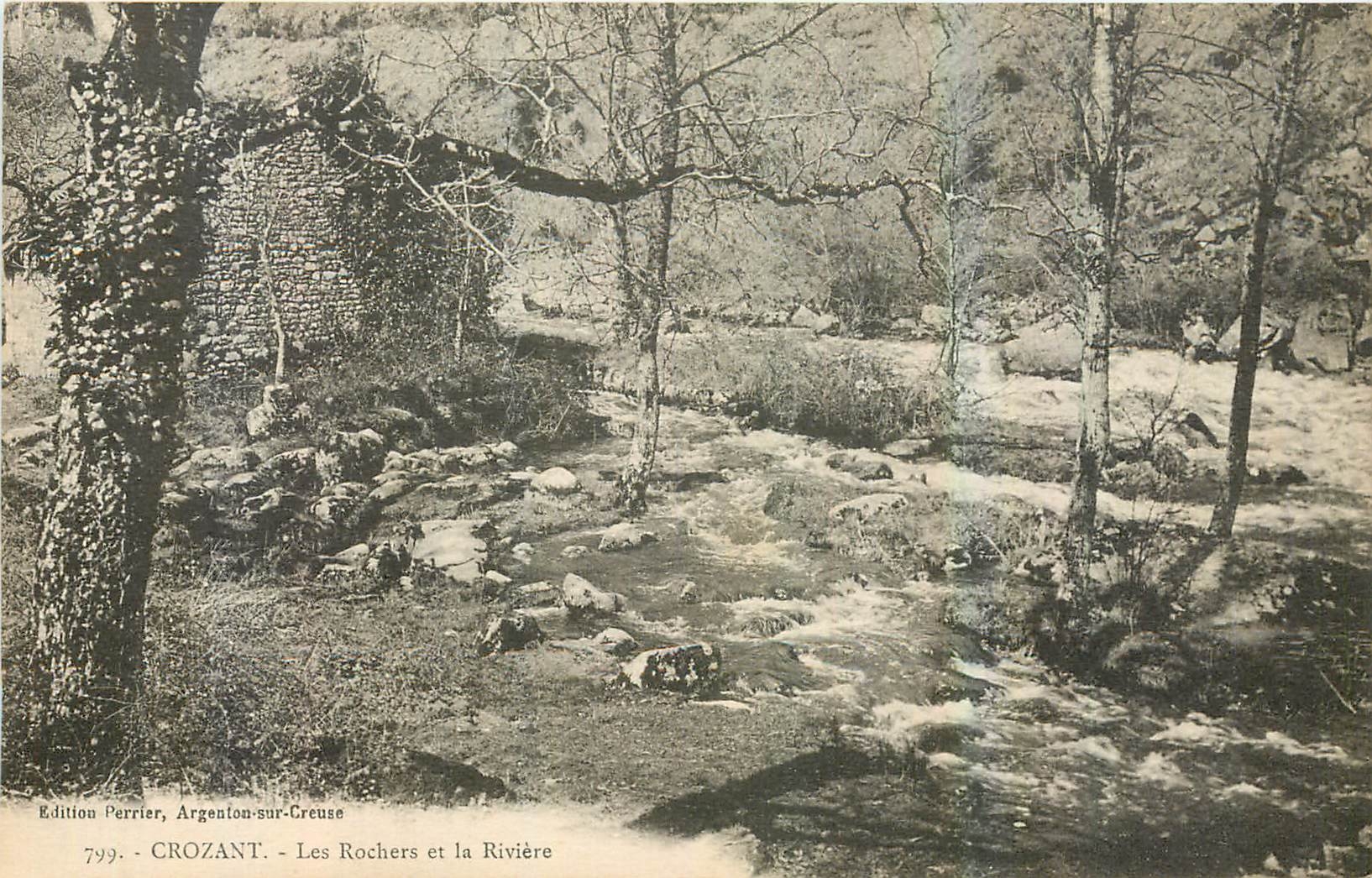 CROZANT - Les Rochers et la Rivière — Edition Perrier, Argenton-sur-Creuse, n°799