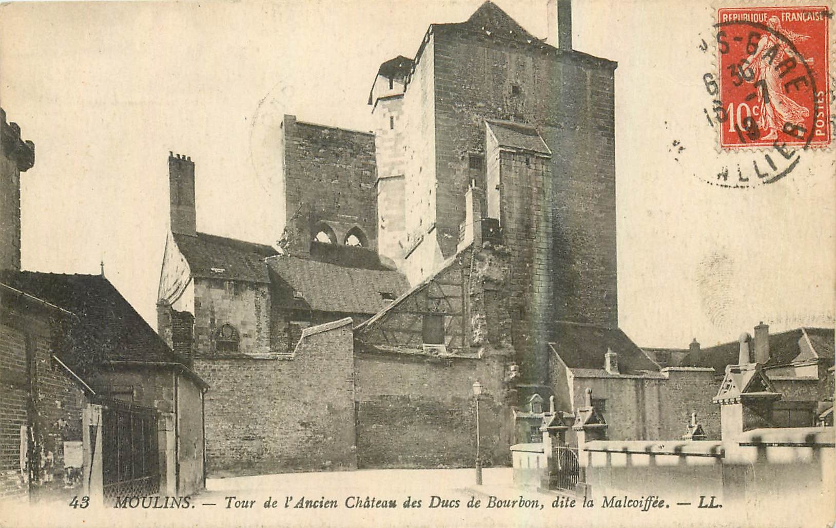 Moulins — Tour de l'Ancien Château des Ducs de Bourbon, dite la Malcoiffée — LL. n°43