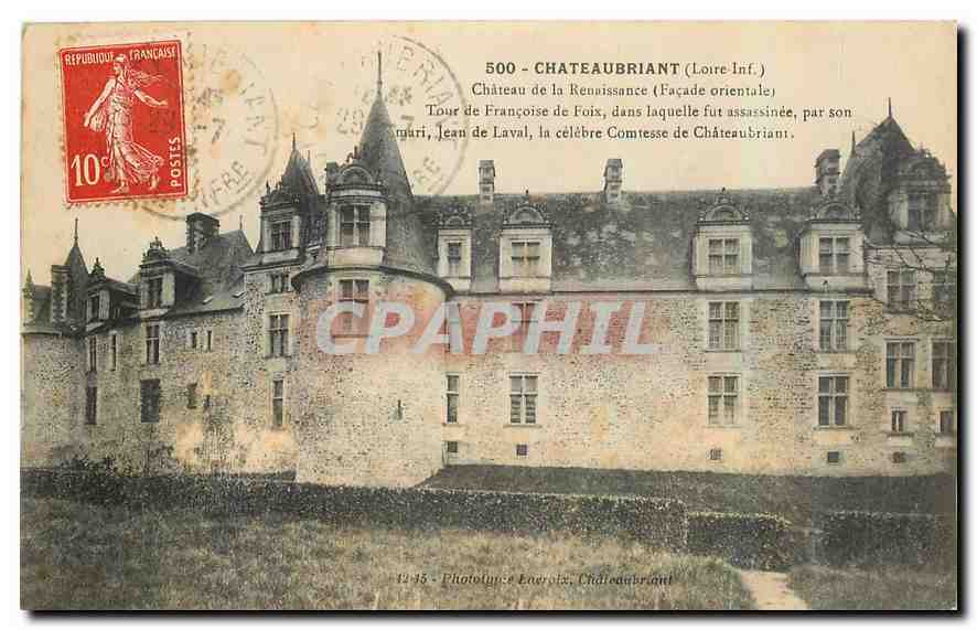 CPA Chateaubriant Loire Inf Chateau de la Renaissance Facade orientale 