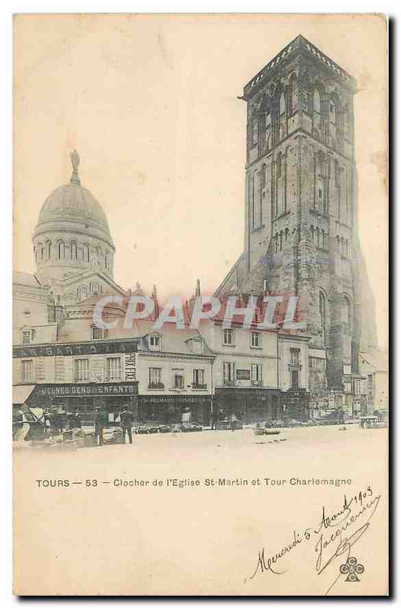 CPA Tours Clocher de l'Eglise St Martin et Tour Charlemagne 