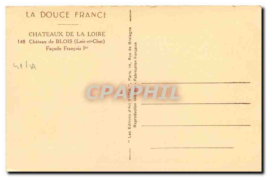 CPA Chateaux de la Loire Chateau de Blois Loir et Cher Facade Francois I  — Verso