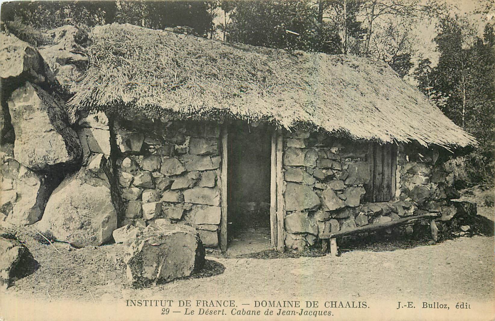 CPA Institut de France Domaine de Chaalis Le desert Cabane de Jean Jacques 