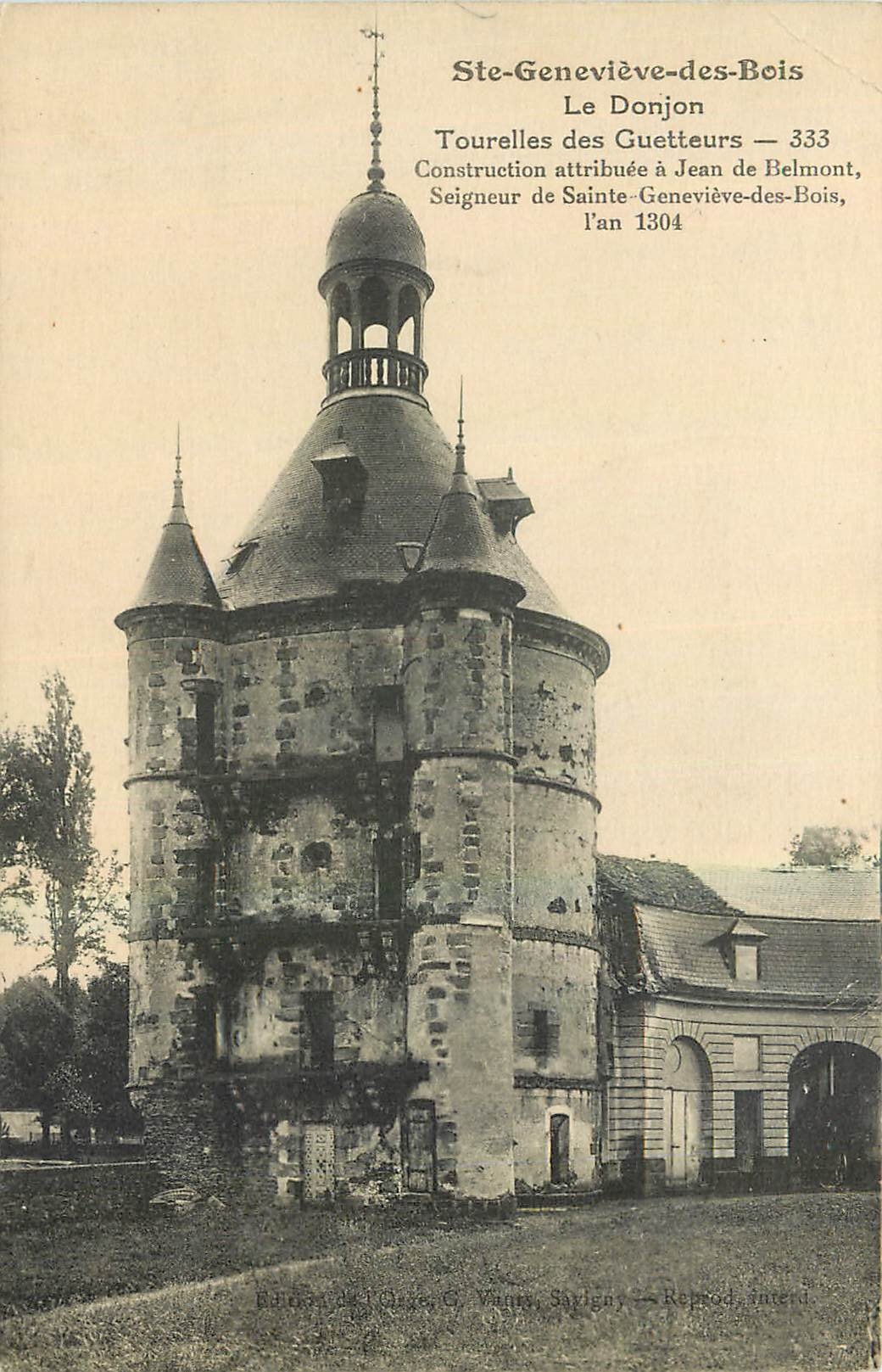 Ste-Geneviève-des-Bois — Le Donjon — Édition de C. Vanny, Savigny