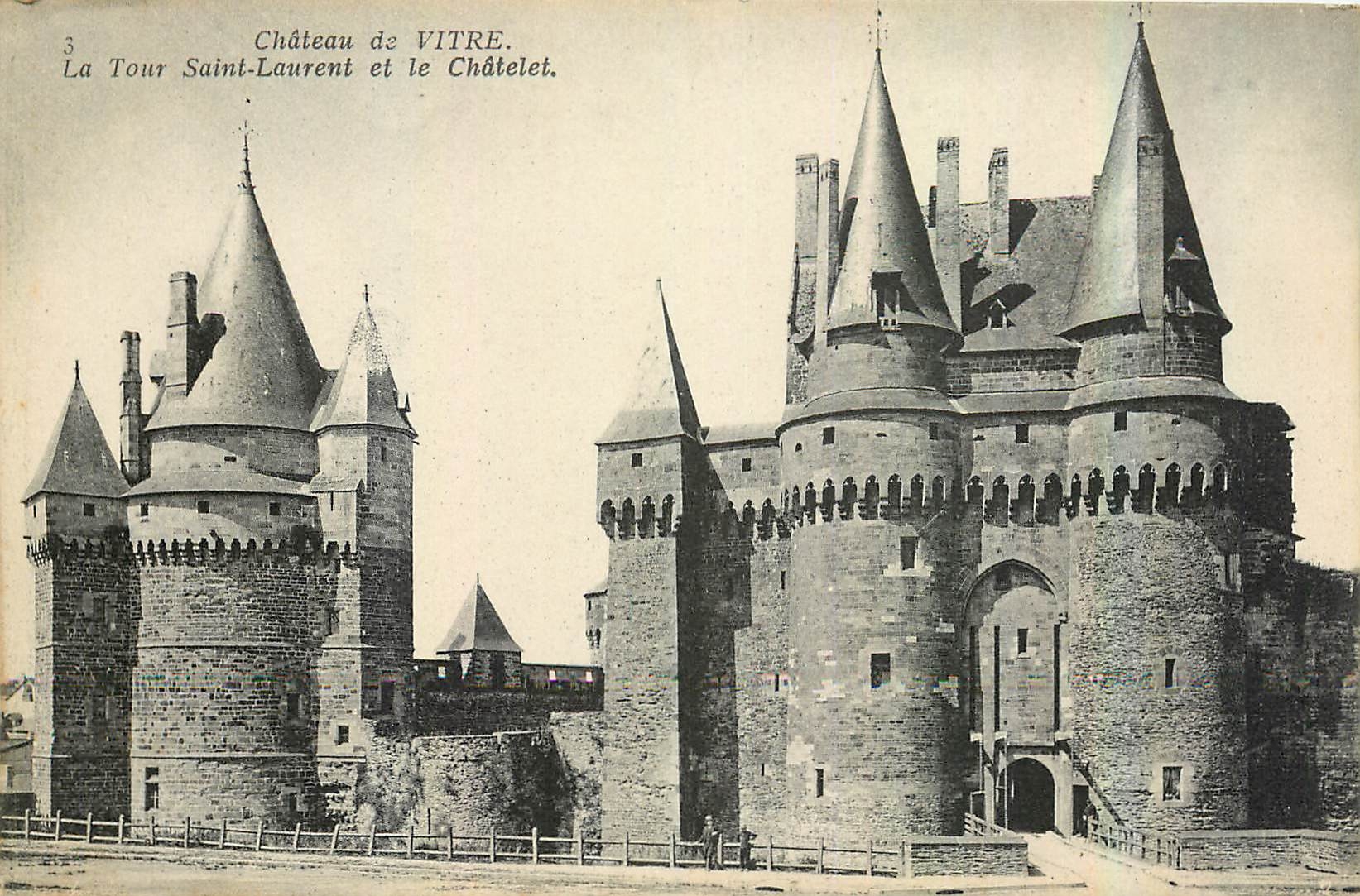 Château de VITRE — La Tour Saint-Laurent et le Châtelet — éditeur non visible