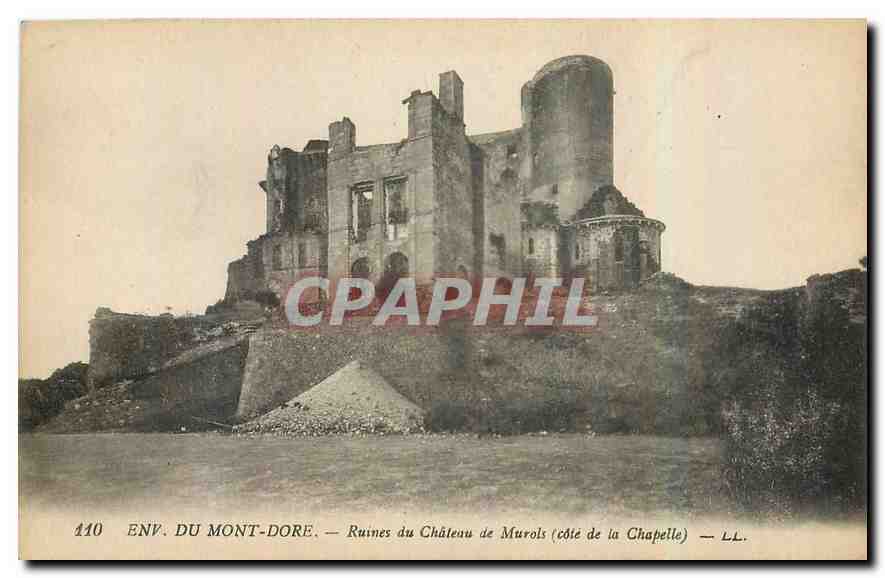 CPA Env du Mont Dore Ruines du Chateau de Murols cote de la Chapelle 
