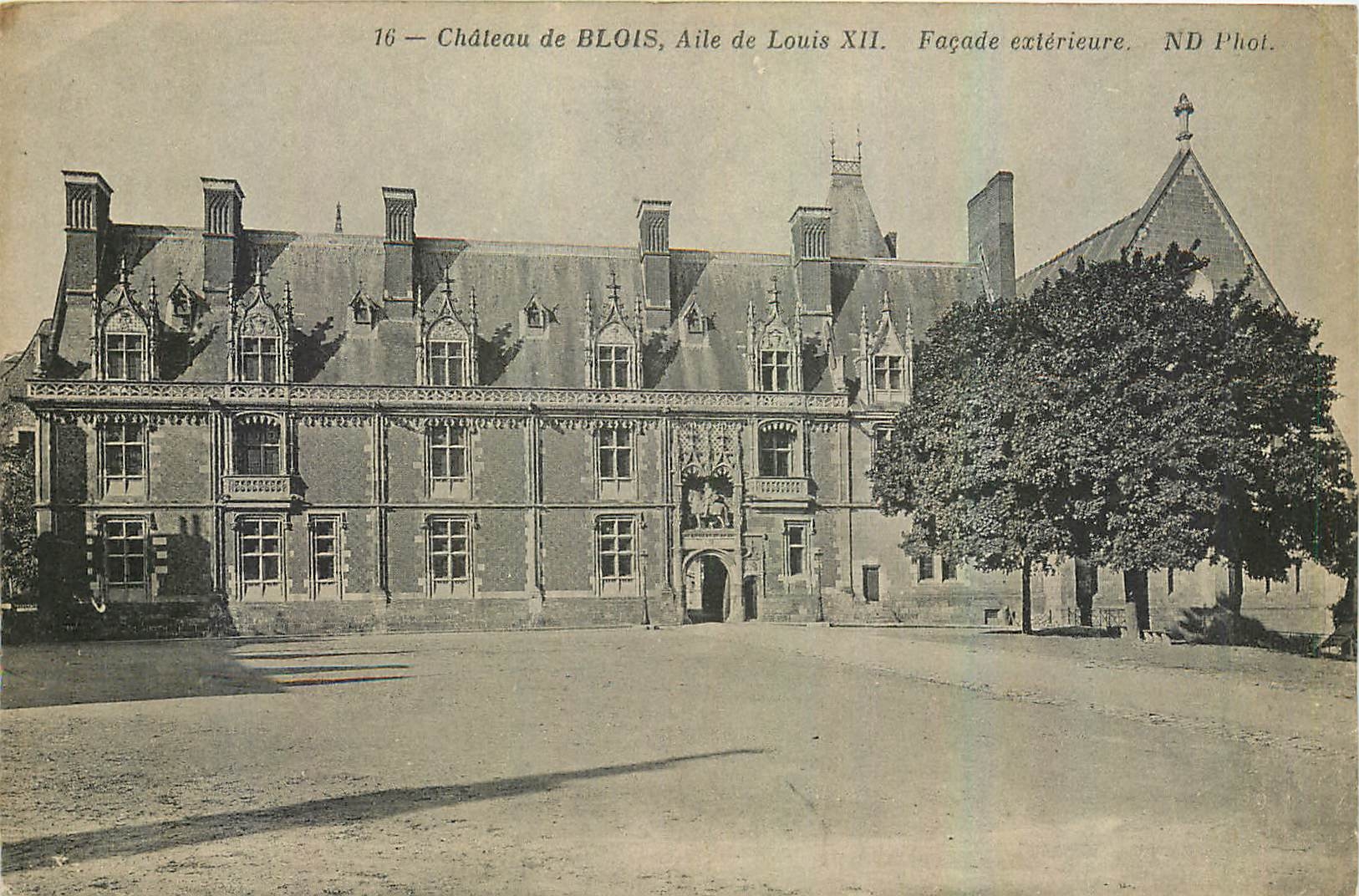 Château de Blois — Aile de Louis XII — Façade extérieure — ND Phot.