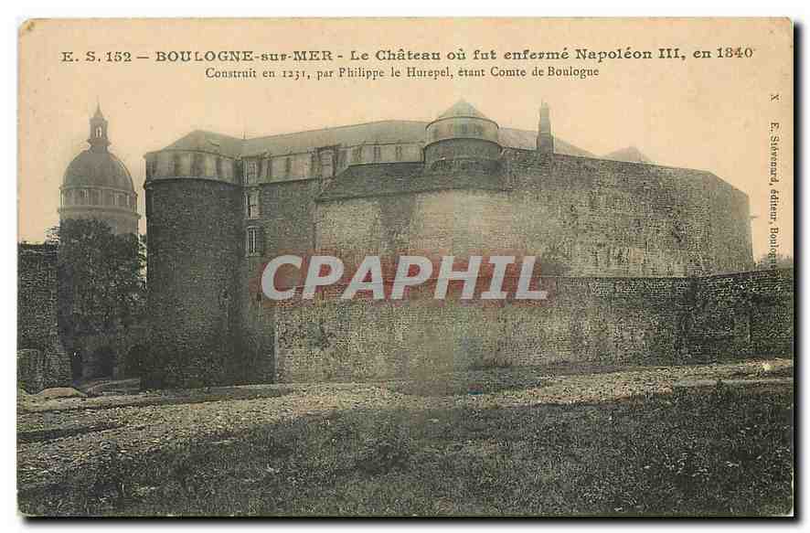 CPA Boulogne sur Mer Le Chateau ou fut enferme Napoleon III 