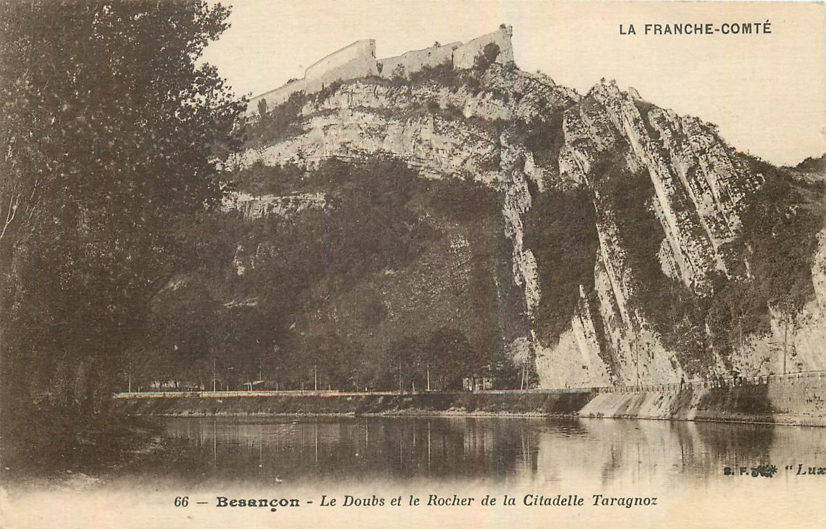 Besançon — Le Doubs et le Rocher de la Citadelle Taragnoz — B.F. Lux