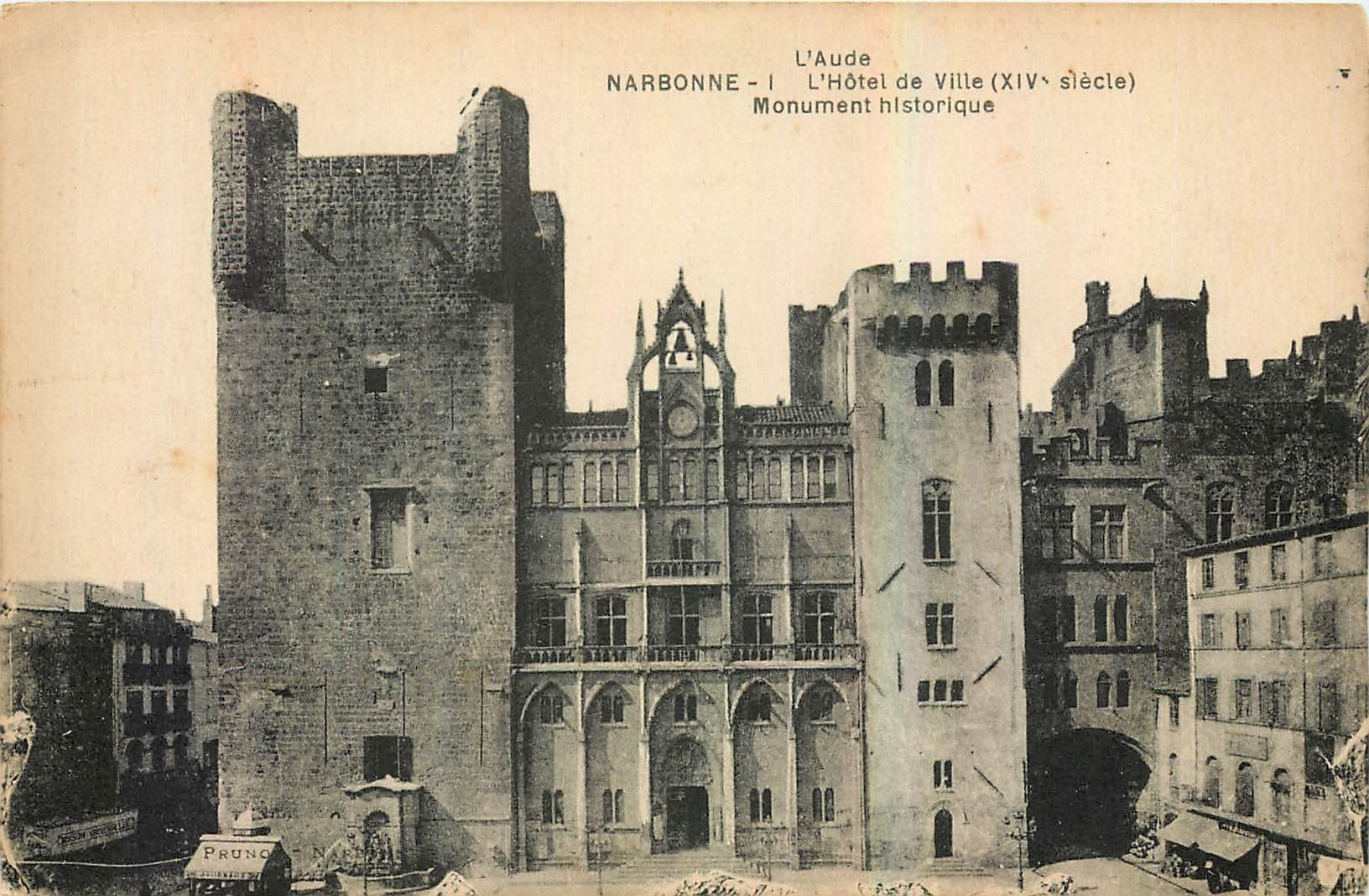 CPA l'Aude Narbonne l'Hotel de Ville Monument historique 