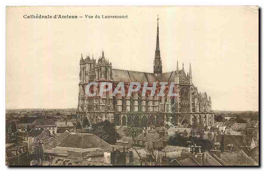 CPA Cathedrale d'Amiens vue du Louvencourt 