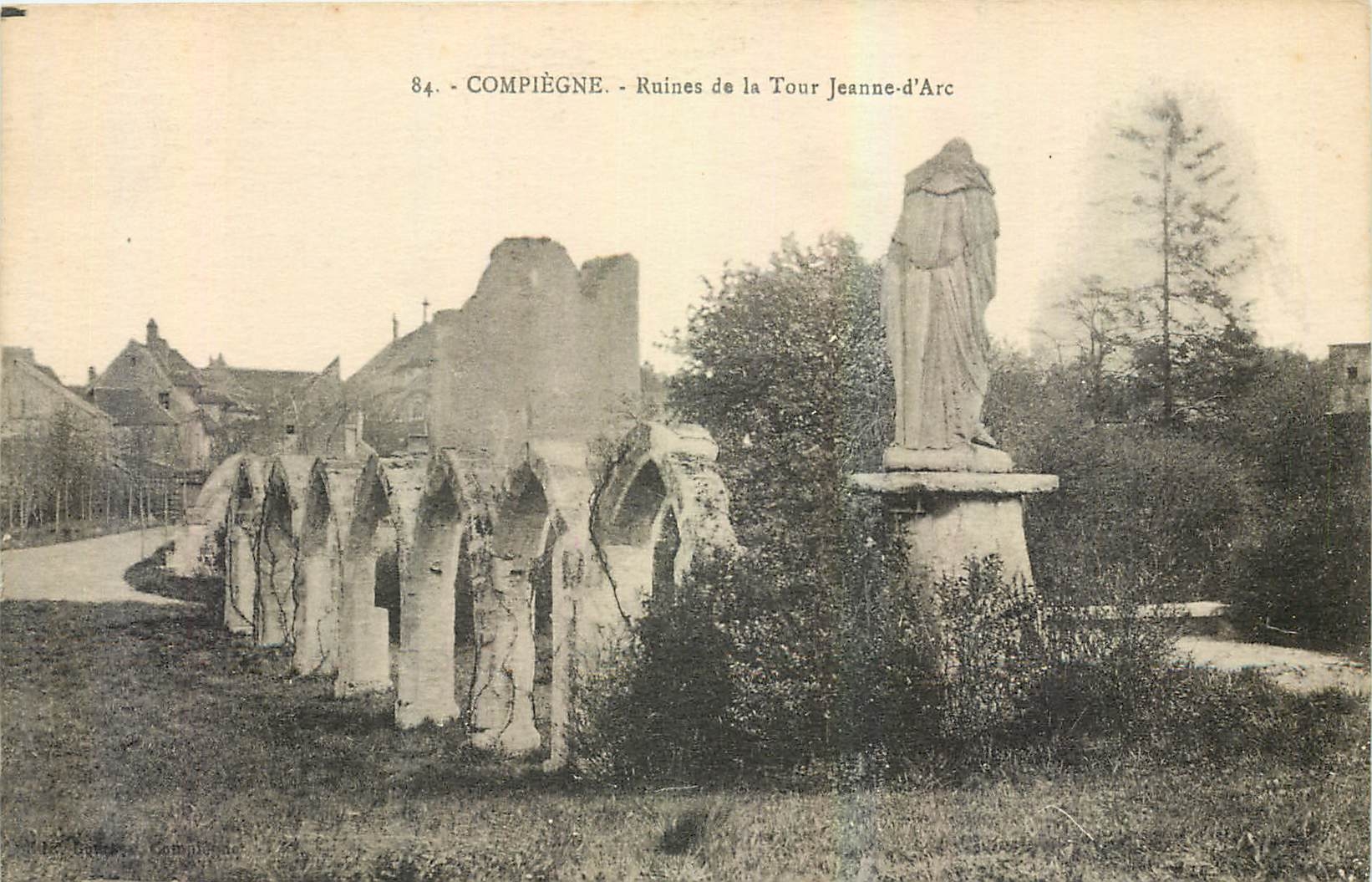 CPA Compiegne Ruines de la Tour Jeanne d'Arc 