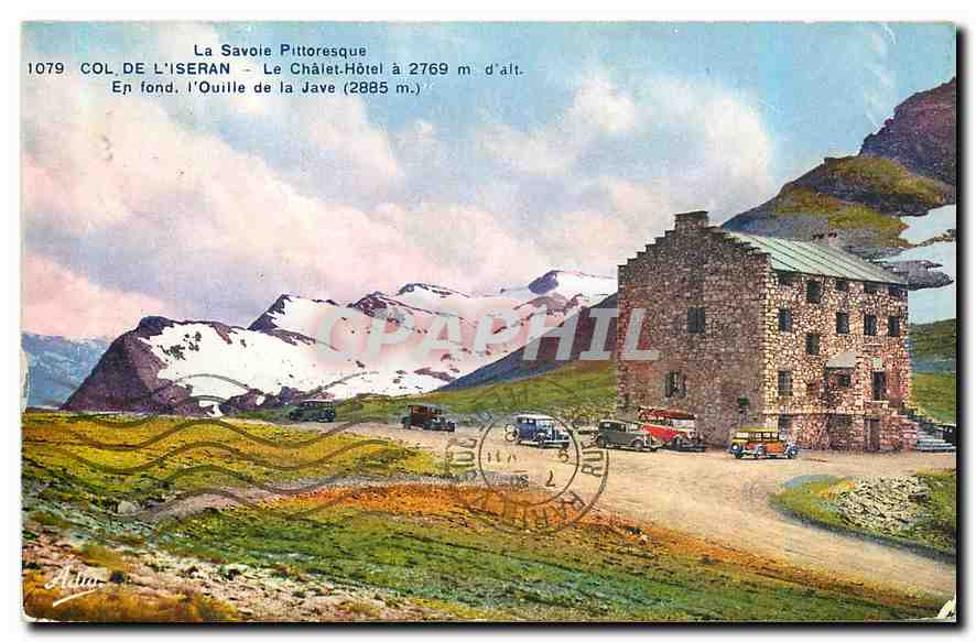CPA La Savoie Pittoresque Col de l'Iseran Le Chalet hotel en fond l'Ouille de la Jave 