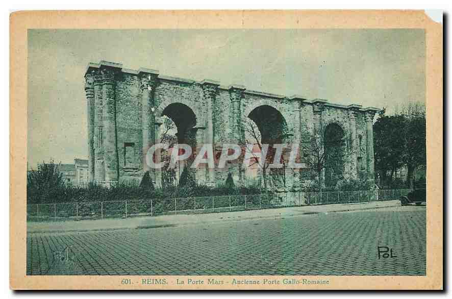 Reims - La Porte Mars - Ancienne Porte Gallo-Romaine — éditeur POL, n° de série 601