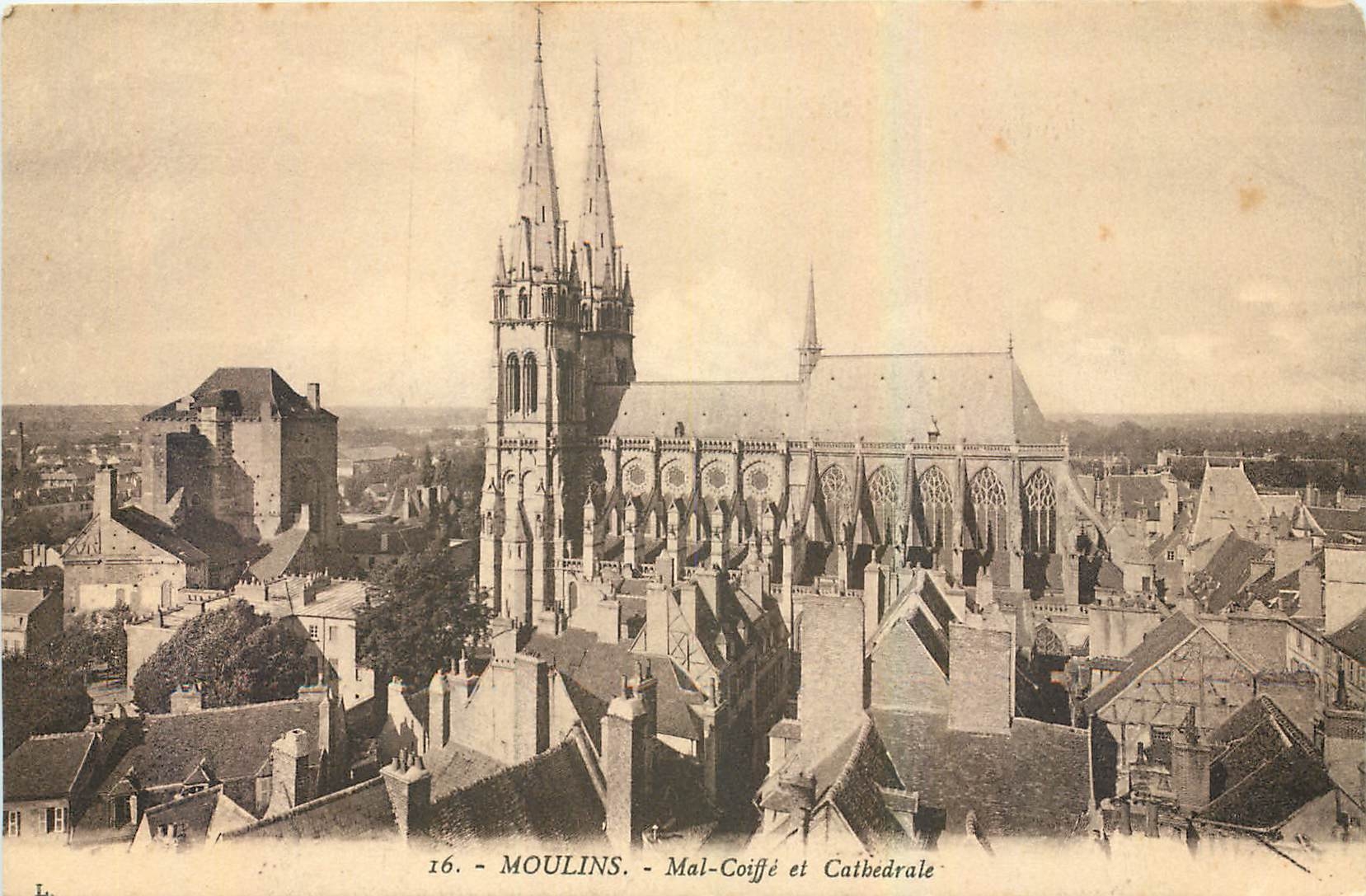 CPA Moulins Mal Coiffe et Cathedrale 