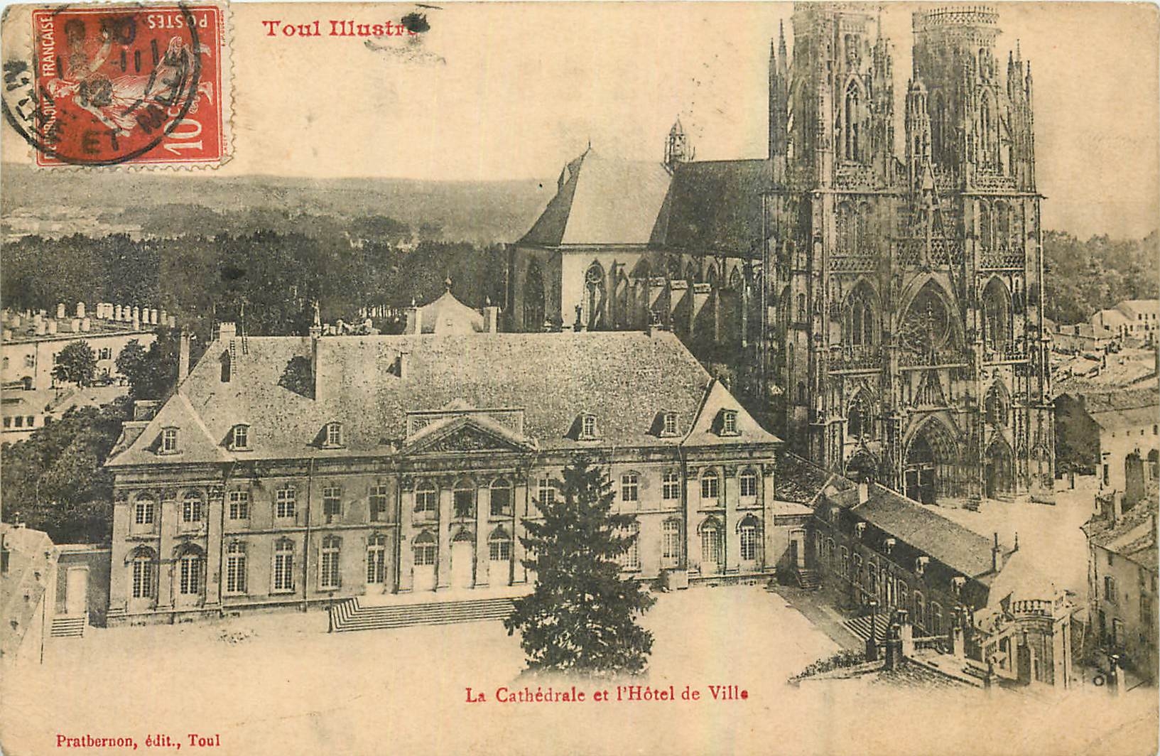 CPA Toul Illustre La Cathedrale et l'Hotel de Ville 