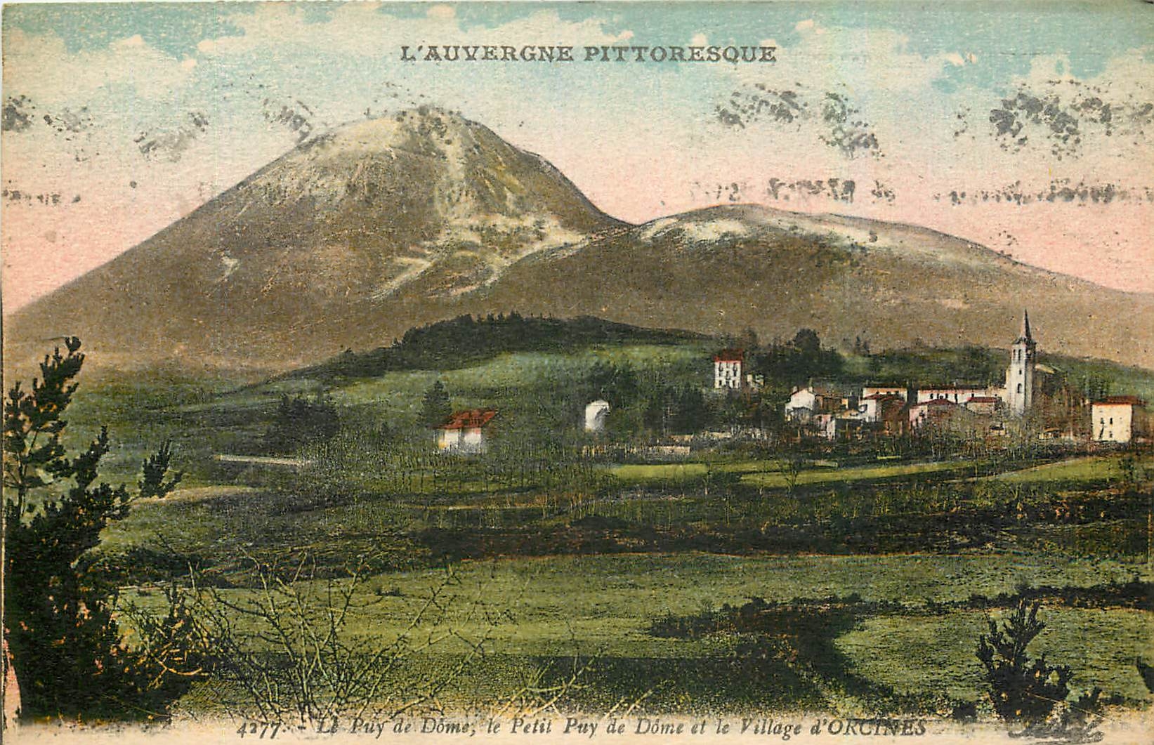 Le Puy de Dôme, le Petit Puy de Dôme et le Village d'Orcines — L'Auvergne pittoresque