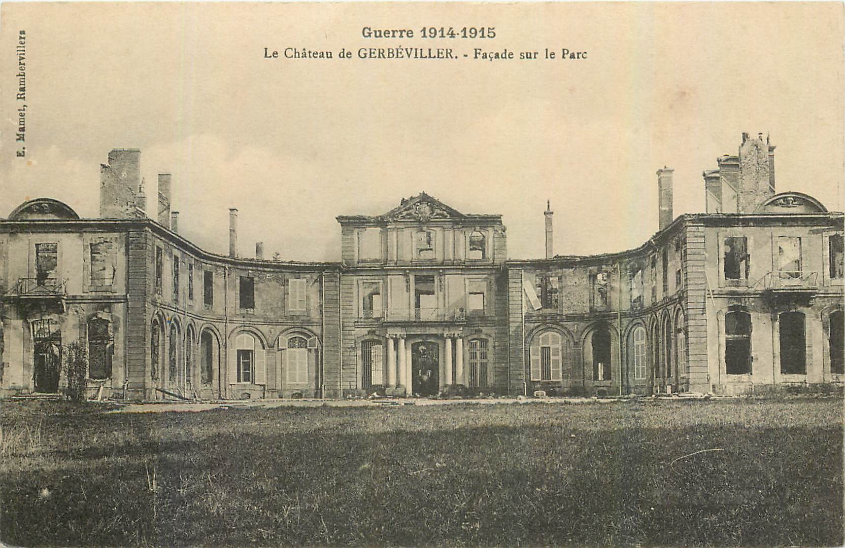 CPA Guerre 1914-1915 Le Chateau de Gerbeviller Facade sur le Parc Militaria