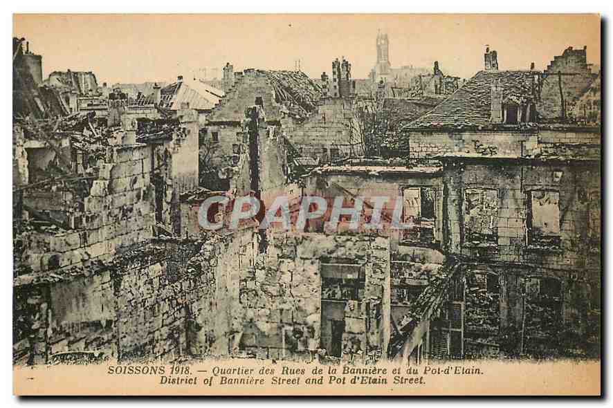 CPA Soissons 1918 Quartier des Rues de la Banniere et du Pot d'Etain Militaria