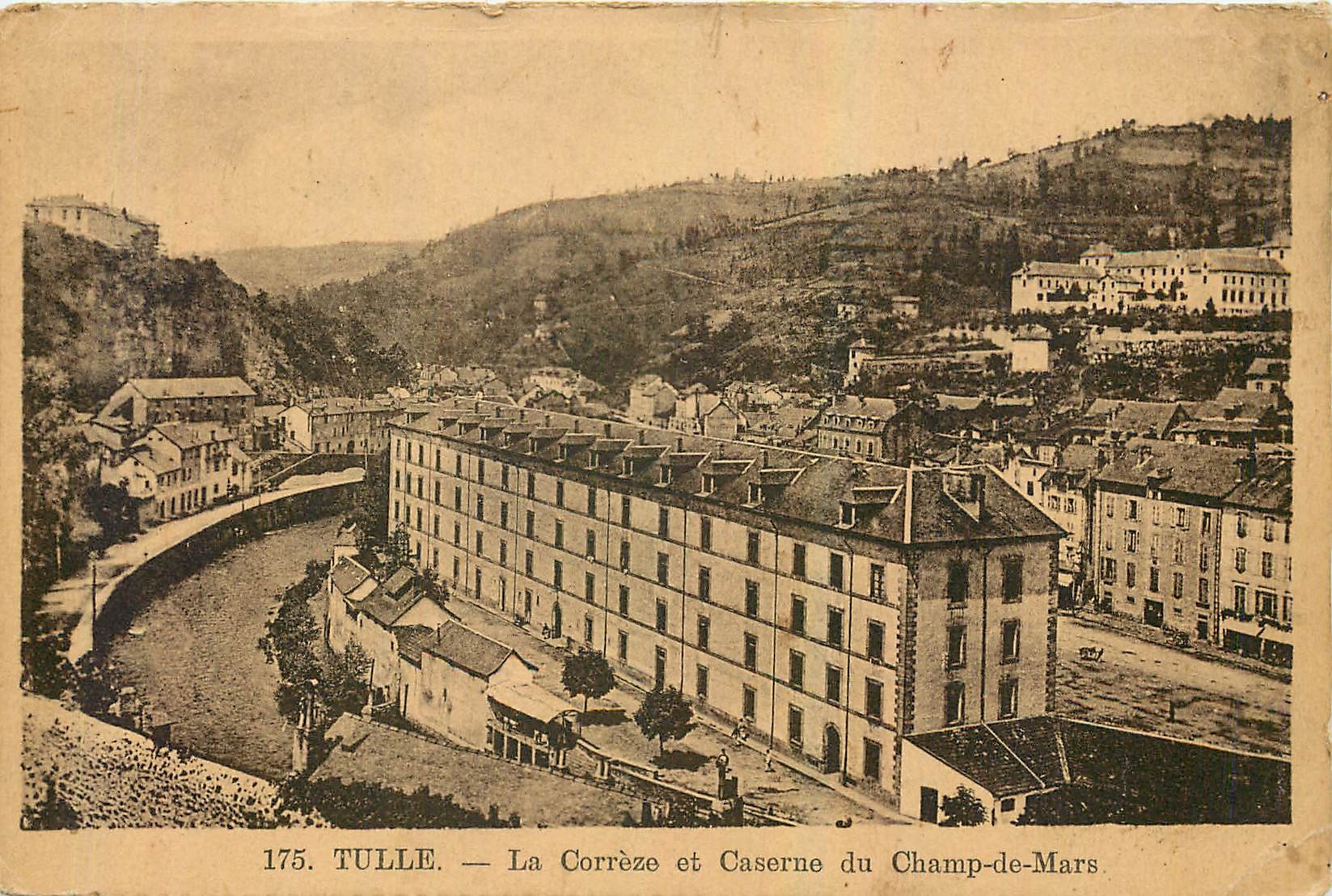 CPA Tulle La Correze et caserne du Champ de Mars