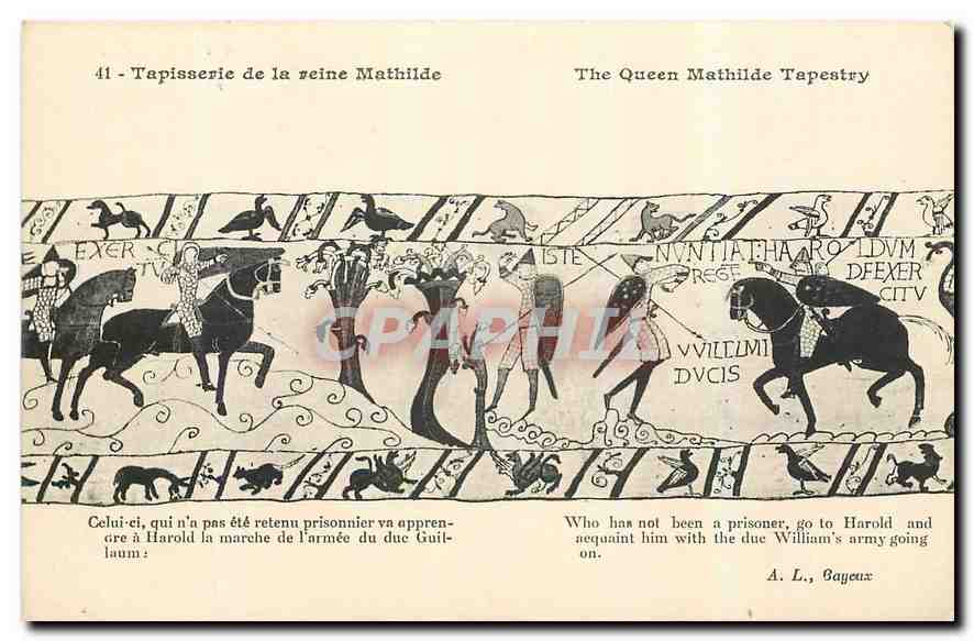 CPA Tapisserie de la Reine Mathide Bayeux Celui-ci Harold Duc Guillaume