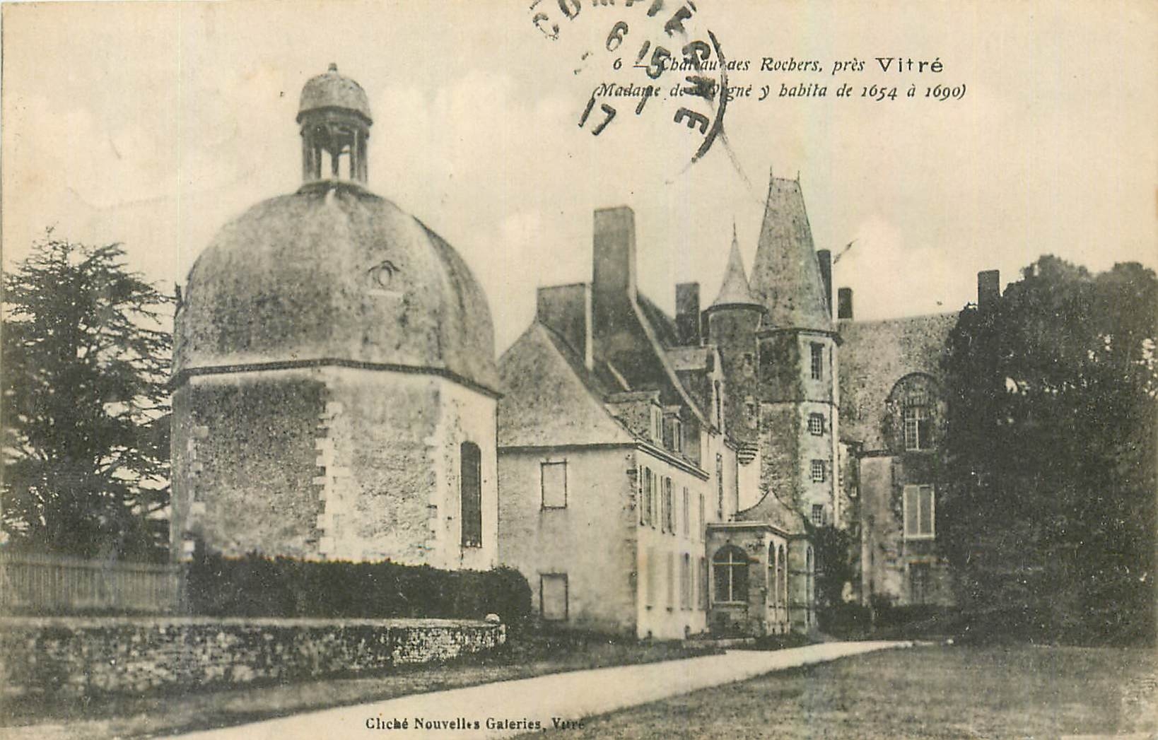 Château de Rochers, près Vitré — Madame de Vigné y habita de 1654 à 1690 — Cliché Nouvelles Galeries, Vitré