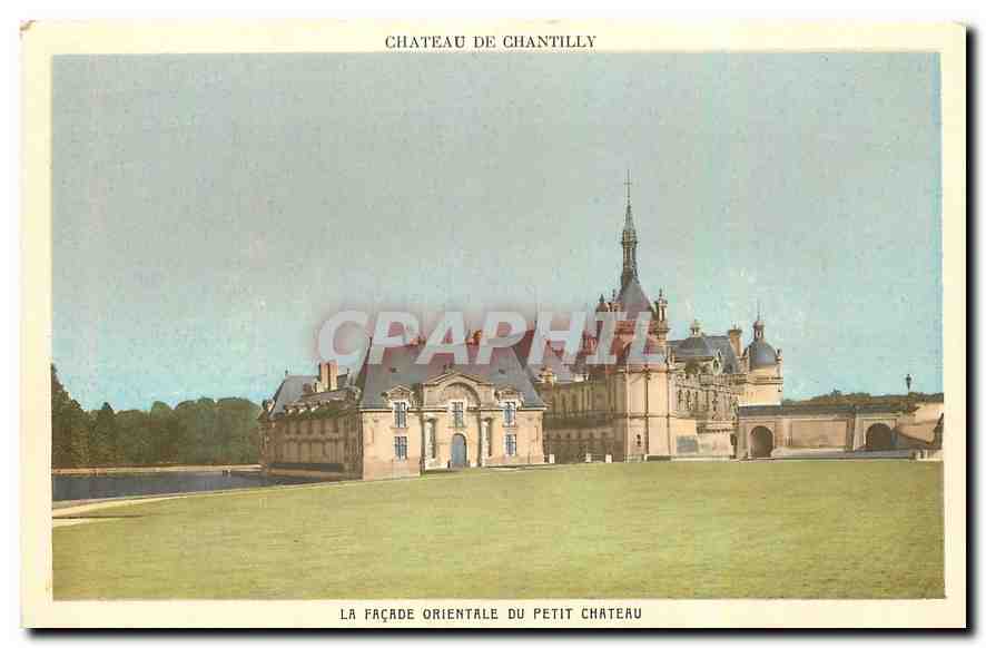 CPA Chateau de Chantilly La Facade Orientale du Petit Chateau 