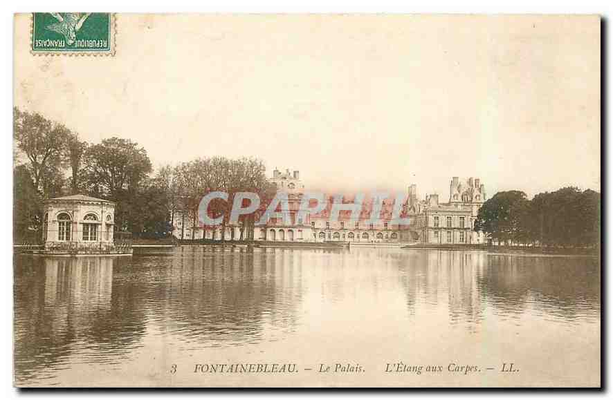 Fontainebleau — Das Schloss. Der Karpfenteich. — LL.