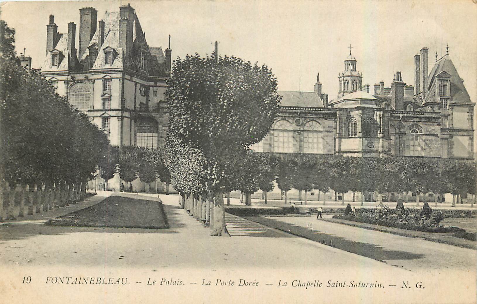 Fontainebleau — Das Schloss — Die Goldene Pforte — Kapelle Saint-Saturnin — N. G.