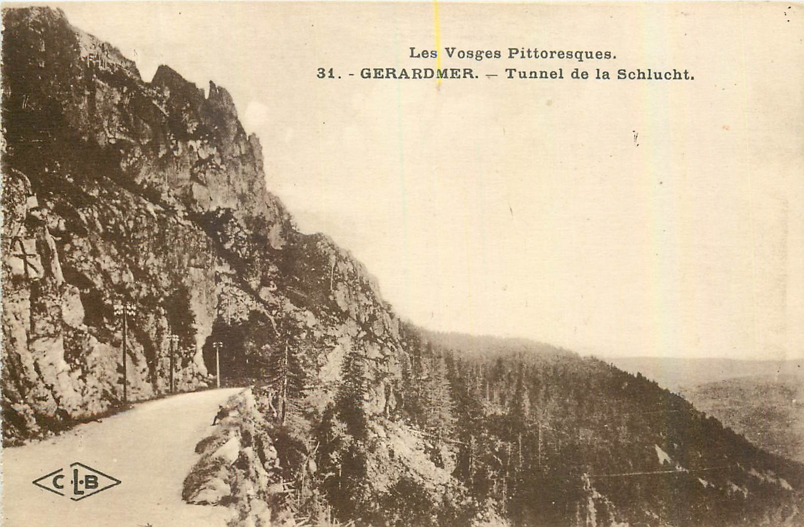 CPA Les Vosges Pittoresque Gerardmer Tunnel de la Schlucht 