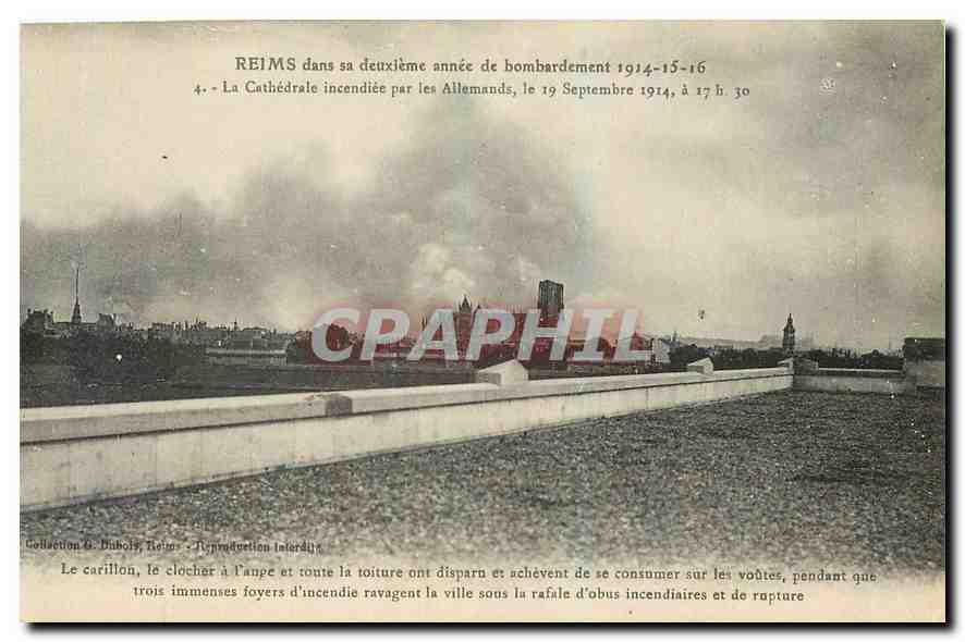 CPA Reims dans la deuxleme Annee de Bombardement 1914 1915 1916 La Cathedrale incendiee par les Alle