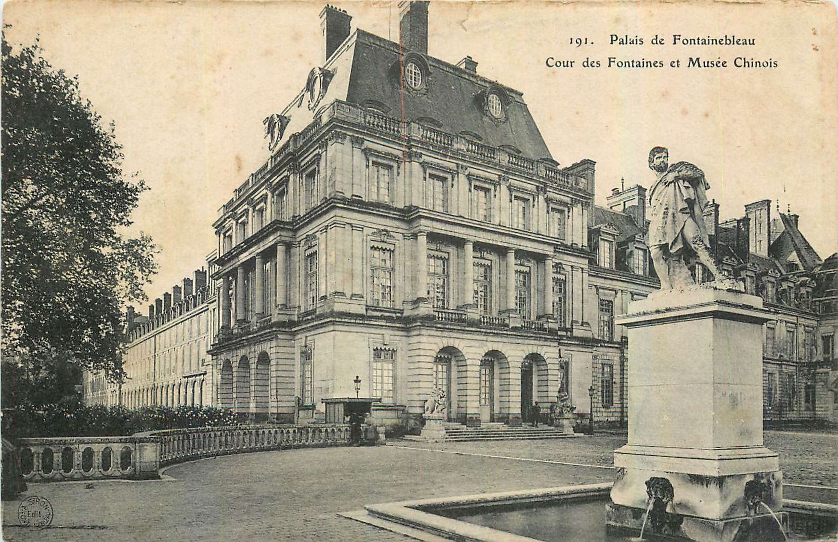 Schloss Fontainebleau — Cour des Fontaines und Chinesischer Museum — Verlag A. Siré, Nr. 263