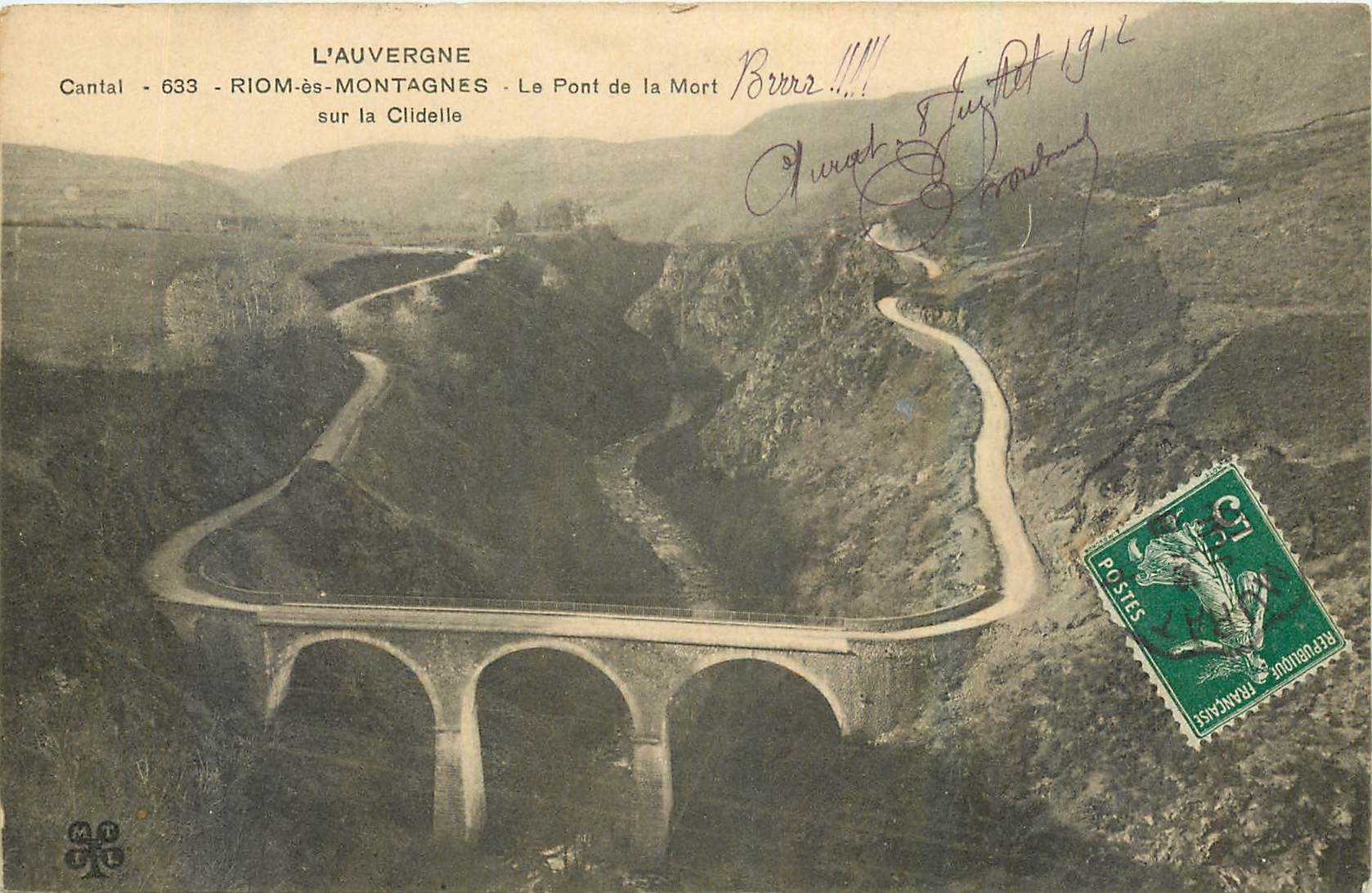 CPA l'Auvergne Riom es Montagnes Le Pont de la Mort sur la Clidelle 