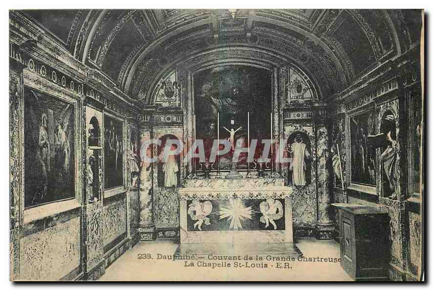 Dauphiné — Couvent de la Grande Chartreuse — La Chapelle Saint-Louis — E.R. n°239