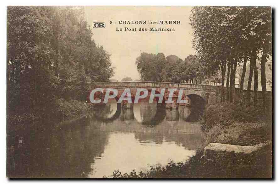 CPA Chalons sur Marne Le Pont des Marniers 