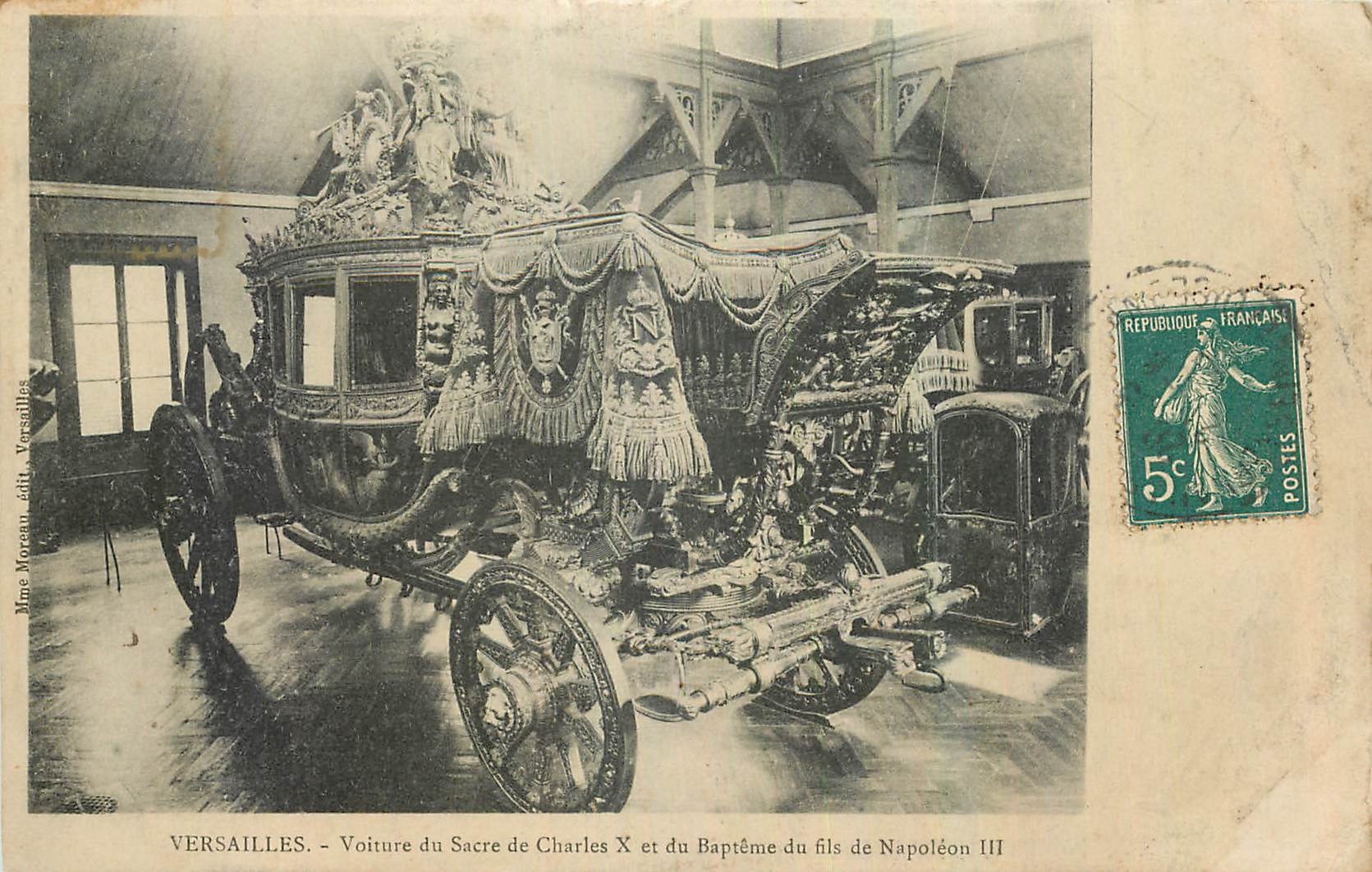 Versailles — Voiture du Sacre de Charles X et du Baptême du fils de Napoléon III — Une Moreau, édit. Versailles