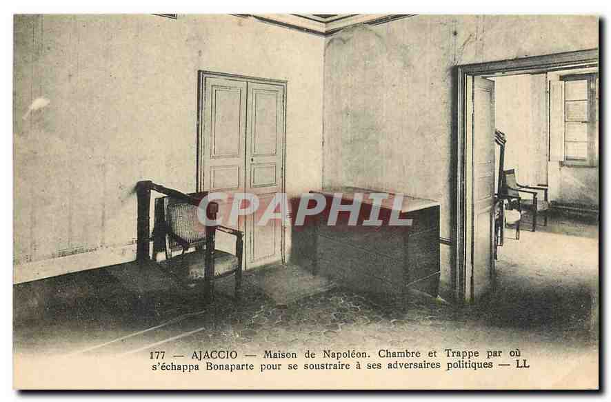 Ajaccio — Maison de Napoléon. Chambre et trappe par où s'échappa Bonaparte pour se soustraire à ses adversaires politiques — LL