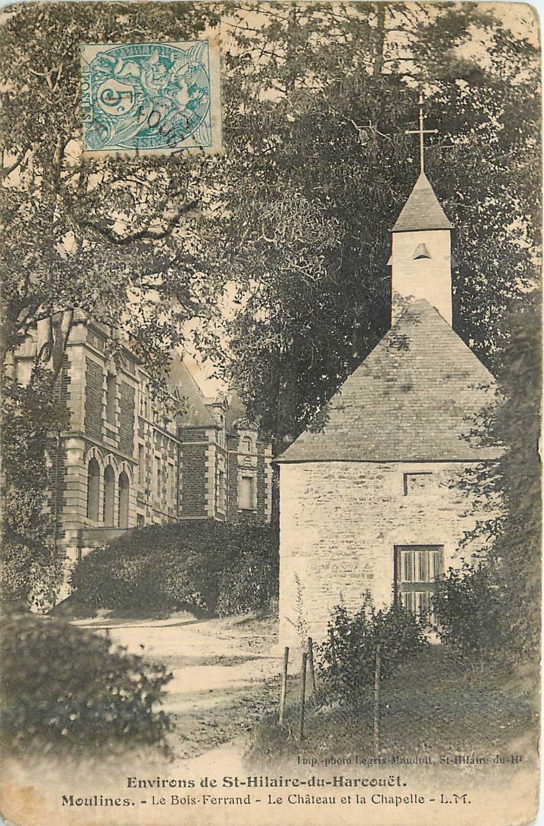 CPA Environs de St Hilaire du Harcouet Moulines Le Bois Ferrand Le Chateau et la Chapelle 