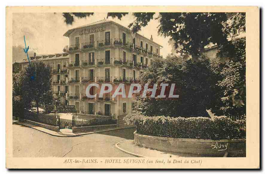 CPA Aix les Bains Hotel Sevigne au fond la Dent du Chat 