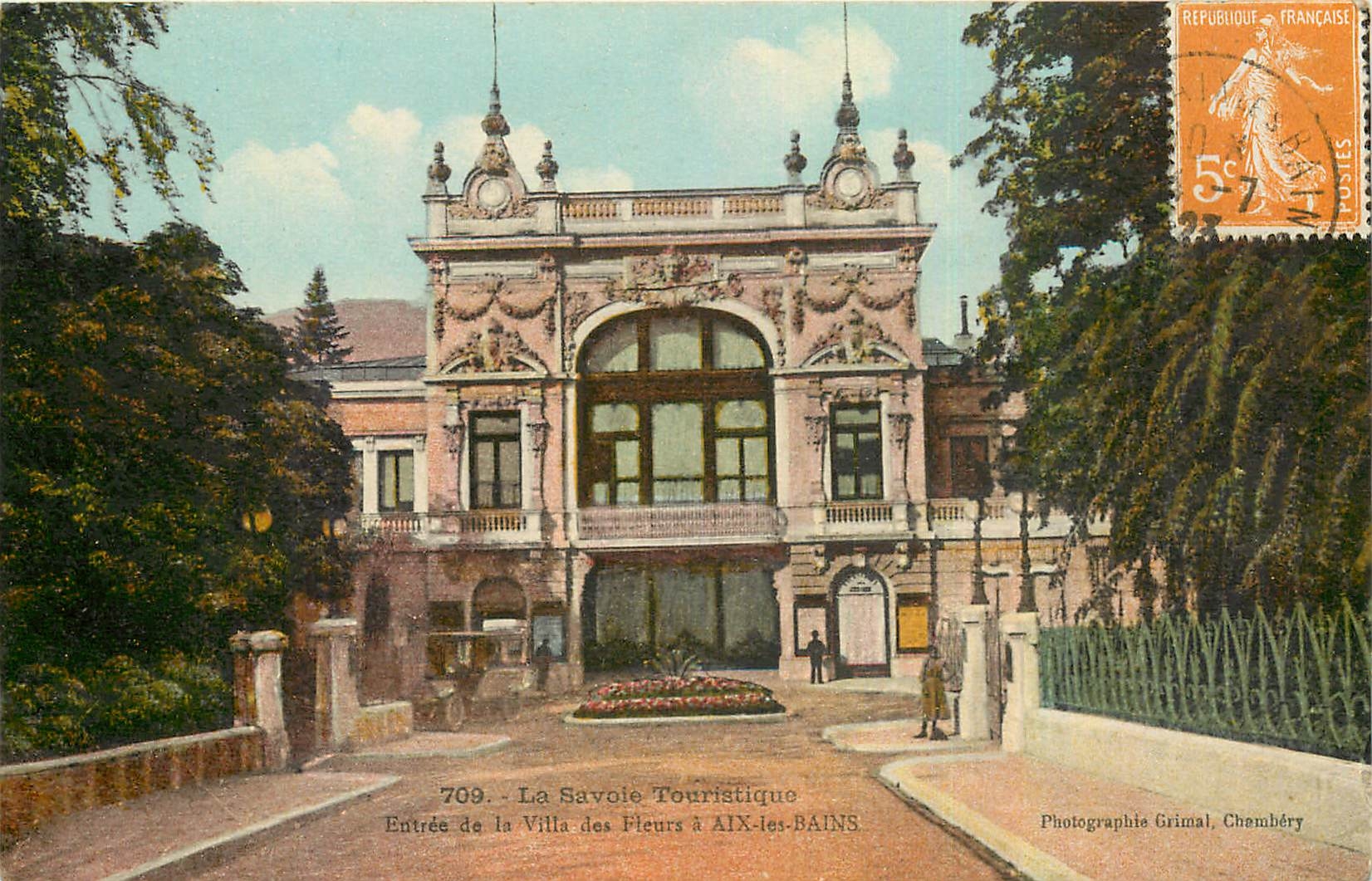 CPA Le Savoie Touristique Entree de la Villa des Fleurs a Aix les Bains 