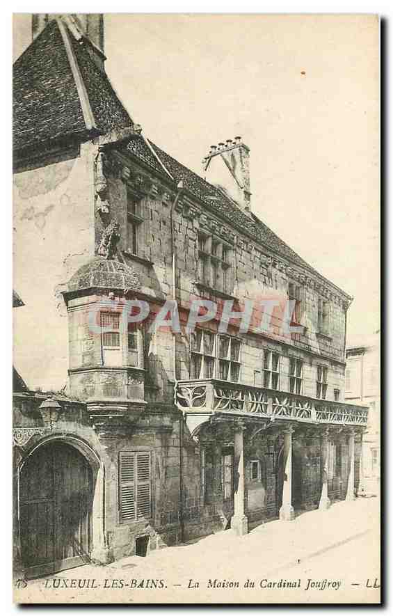 CPA Luxeuil les Bains La Maison du Cardinal Jouffroy 
