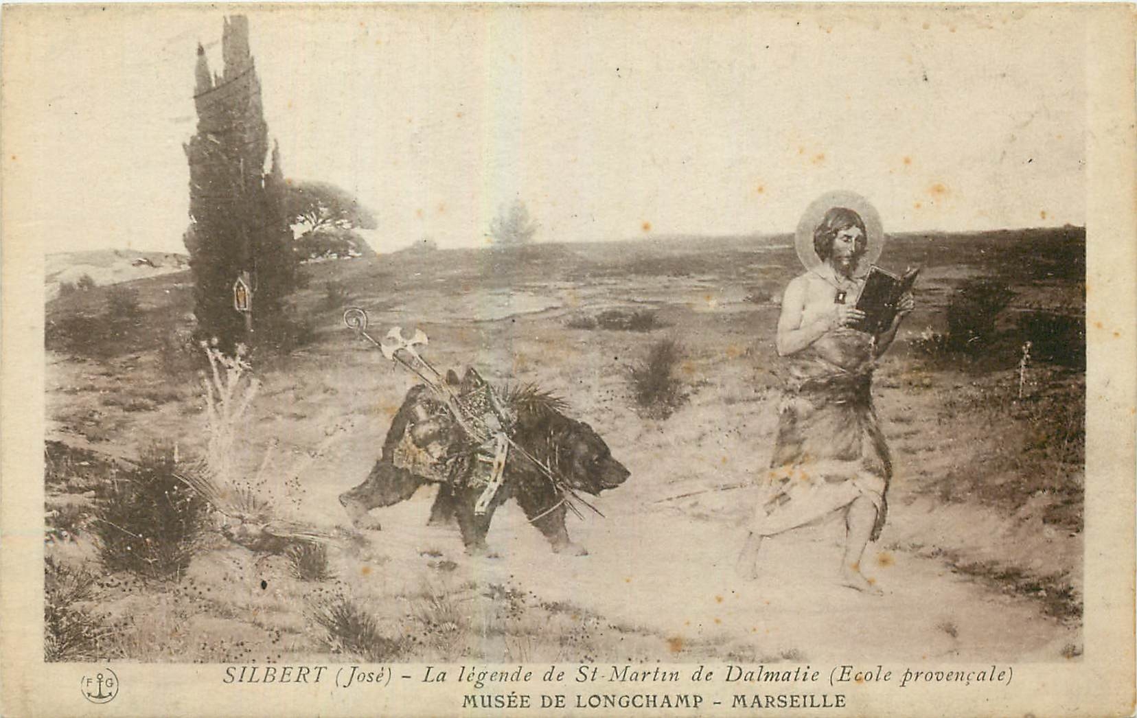 CPA Silbert Jose La Legende d St Martin de Dalmatie Musee de Longchamp Marseille 