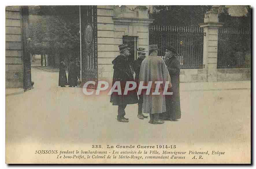 CPA La Grande Guerre 1914 1915 Soissons Eveque le Sous prefet Militaria