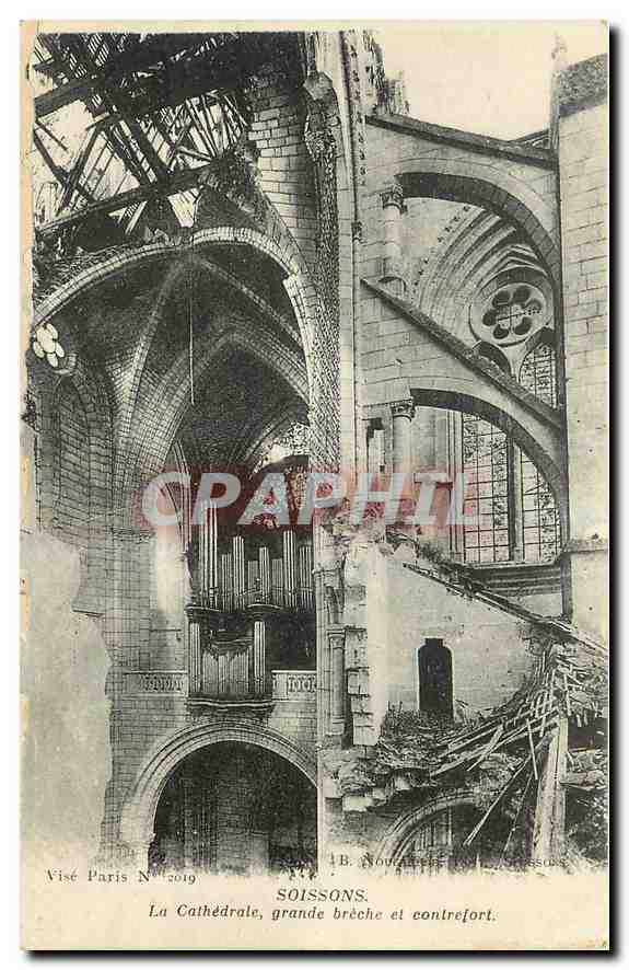 Soissons — La Cathédrale, grande brèche et contre-fort — Visé Paris N° 2019